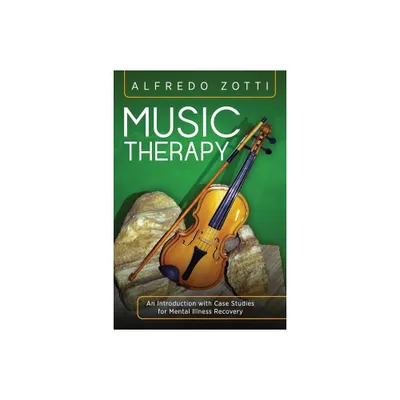 Music Therapy - by Alfredo Zotti (Paperback)