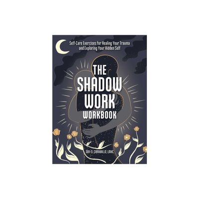 The Shadow Work Workbook - by Jor-El Caraballo (Paperback)