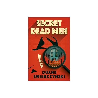 Secret Dead Men - by Duane Swierczynski (Paperback)