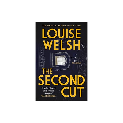 The Second Cut - by Louise Welsh (Paperback)