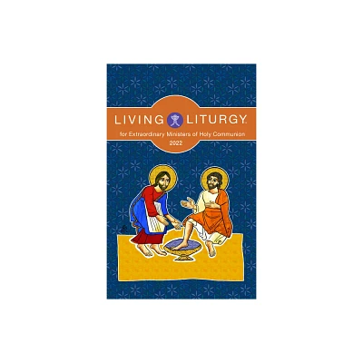 Living Liturgy(tm) for Extraordinary Ministers of Holy Communion - (Paperback)