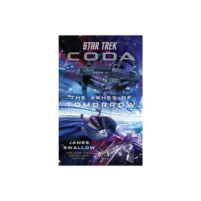 Star Trek: Coda: Book 2: The Ashes of Tomorrow - by James Swallow (Paperback)