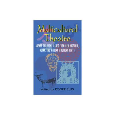 Multicultural Theatre--Volume 1 - by Roger Ellis (Paperback)