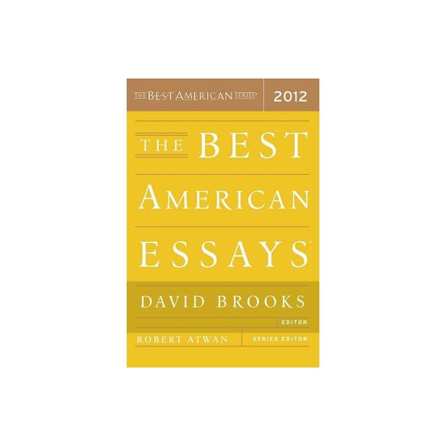 Best American Essays (2012) - by Robert Atwan & David Brooks (Paperback)