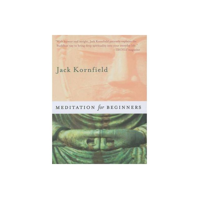 Meditation for Beginners - by Jack Kornfield (Paperback)