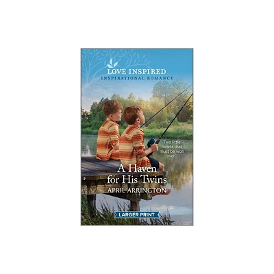 A Haven for His Twins - Large Print by April Arrington (Paperback)