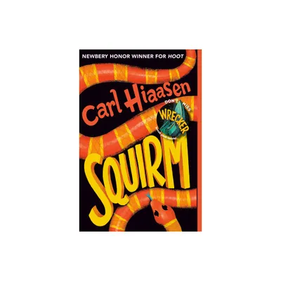 Squirm - by Carl Hiaasen (Paperback)