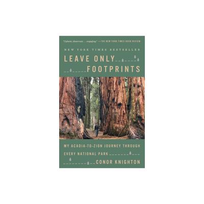 Leave Only Footprints - by Conor Knighton (Paperback)