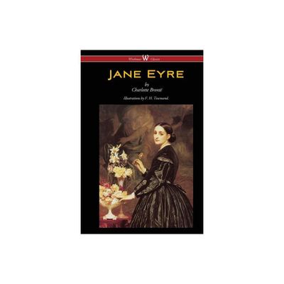 Jane Eyre (Wisehouse Classics Edition - With Illustrations by F. H. Townsend) - by Charlotte Bront (Paperback)