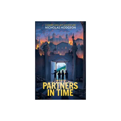 Partners in Time - (Harry and Jett Adventures) by Nicholas Hodgson (Paperback)