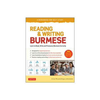 Reading & Writing Burmese: A Workbook for Self-Study - by A Zun Mo & Angus Johnstone (Paperback)