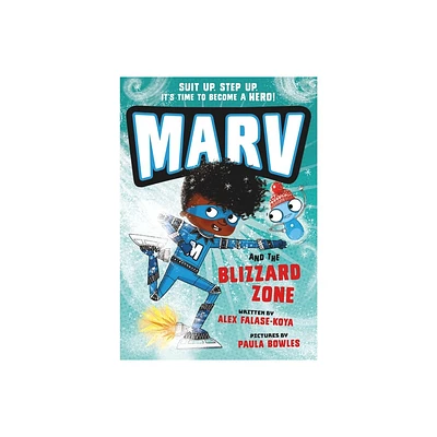 Marv and the Blizzard Zone - by Alex Falase-Koya (Paperback)