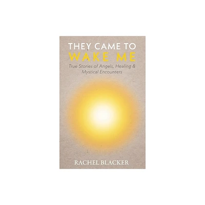 They Came to Wake Me - by Rachel Blacker (Paperback)