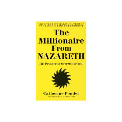 The Millionaire from Nazareth - (Millionaires of the Bible) by Catherine Ponder (Paperback)