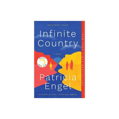 Infinite Country - by Patricia Engel (Paperback)