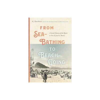 From Sea-Bathing to Beach-Going - (Dilogos) by B J Barickman (Paperback)