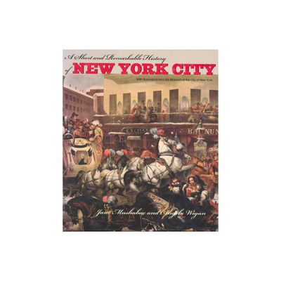 A Short and Remarkable History of New York City - by Jane Mushabac & Angela Wigan (Paperback)