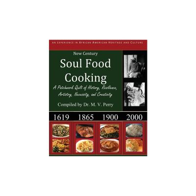 New Century Soul Food Cooking - by M V Perry (Paperback)