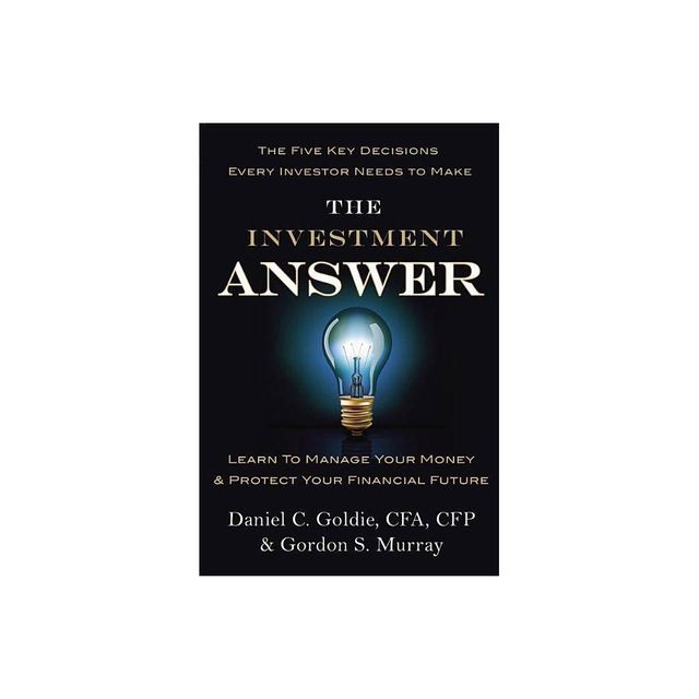 The Investment Answer (Hardcover) (Daniel C. Goldie & Gordon S. Murray)