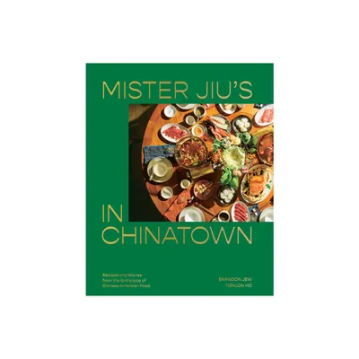 Mister Jius in Chinatown - by Brandon Jew & Tienlon Ho (Hardcover)