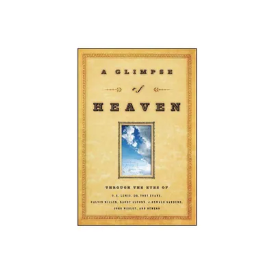 A Glimpse of Heaven - (Paperback)