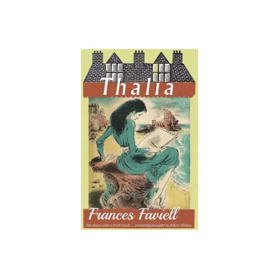 Thalia - by Frances Faviell (Paperback)