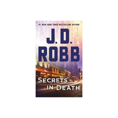 Secrets in Death 01/02/2018 - by J D Robb (Paperback)