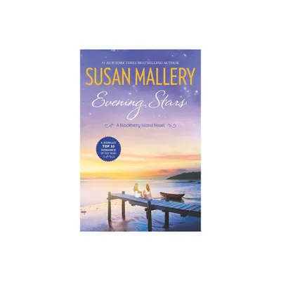 Evening Stars - (Blackberry Island) by Susan Mallery (Paperback)