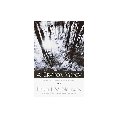 A Cry for Mercy - by Henri J M Nouwen (Paperback)