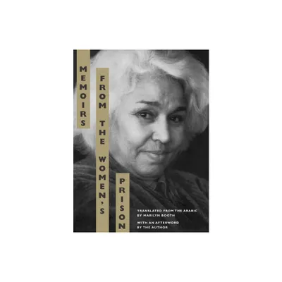 Memoirs from the Womens Prison - (Literature of the Middle East) by Nawal El Saadawi (Paperback)