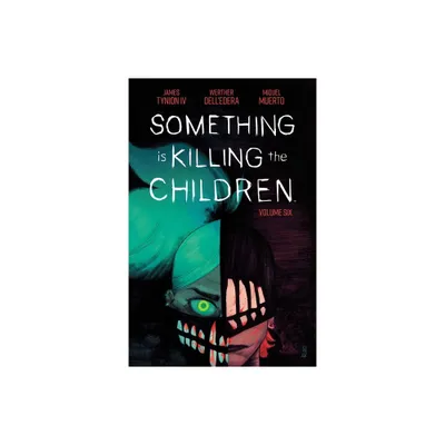 Something Is Killing the Children Vol. 6 - by James Tynion IV (Paperback)