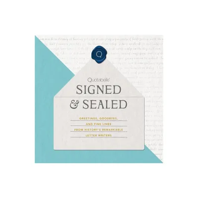 Signed & Sealed - by Quotabelle & Pauline Weger & Alicia Williamson (Hardcover)