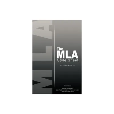 The MLA Style Sheet - by Modern Language Association (Paperback)