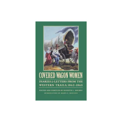 Covered Wagon Women, Volume 8 - by Maria Montoya (Paperback)