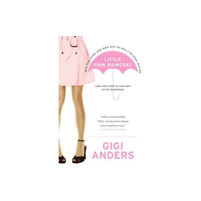 Little Pink Raincoat - by Gigi Anders (Paperback)