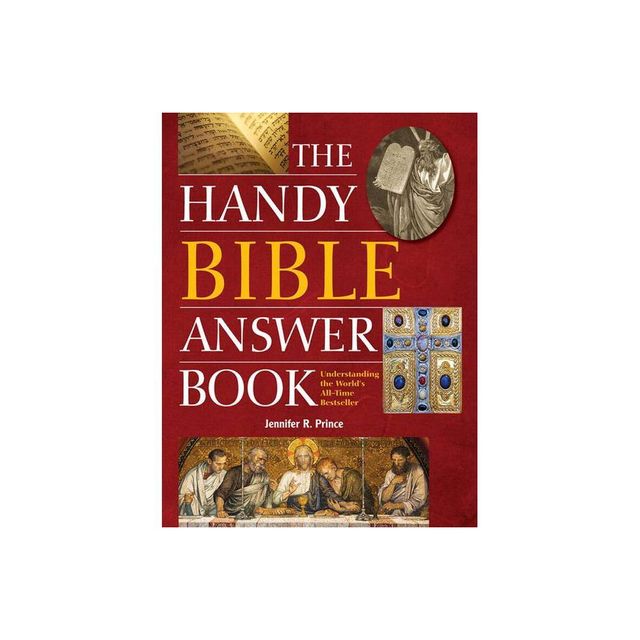 The Handy Bible Answer Book - (Handy Answer Books) by Jennifer R Prince (Paperback)