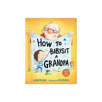 How to Babysit a Grandpa by Jean Reagan (Board Book)