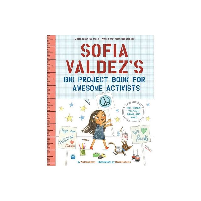 Sofia Valdezs Big Project Book for Awesome Activists - (Questioneers) by Andrea Beaty (Paperback)