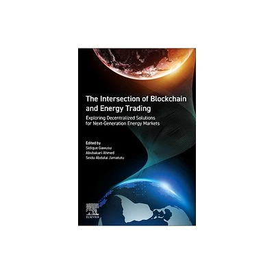 The Intersection of Blockchain and Energy Trading - by Sidique Gawusu & Abubakari Ahmed & Seidu Abdulai Jamatutu (Paperback)