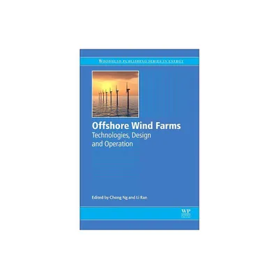 Offshore Wind Farms - (Woodhead Publishing Energy) by Chong Ng & Li Ran (Paperback)