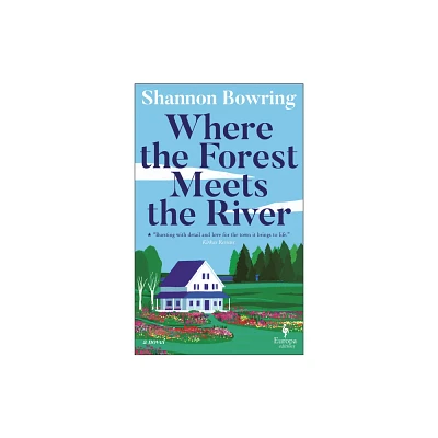 Where the Forest Meets the River - (Dalton Novels) by Shannon Bowring (Paperback)