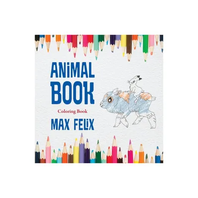 Animal Book - by Max Felix (Paperback)