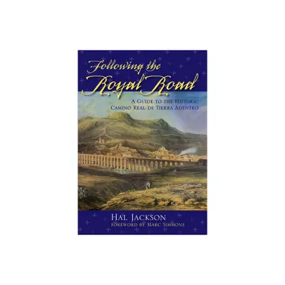 Following the Royal Road - by Hal Jackson (Paperback)