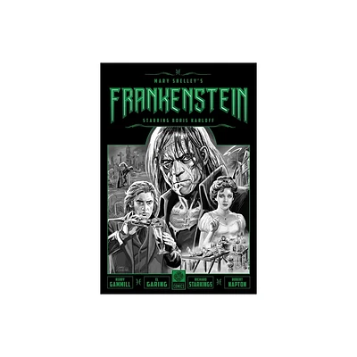 Mary Shelleys Frankenstein Starring Boris Karloff - (Legendary Comics Classic Monsters) (Hardcover)