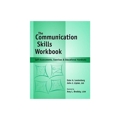 Communication Skills Workbook - by John J Liptak & Ester A Leutenberg (Spiral Bound)