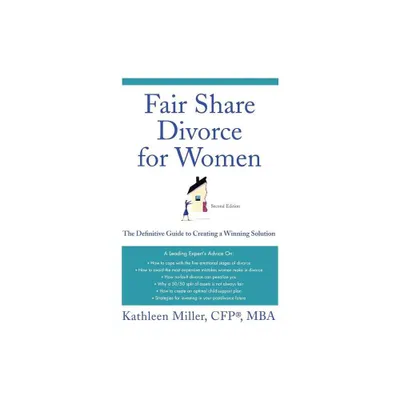 Fair Share Divorce for Women - 2nd Edition by Kathleen Miller (Paperback)