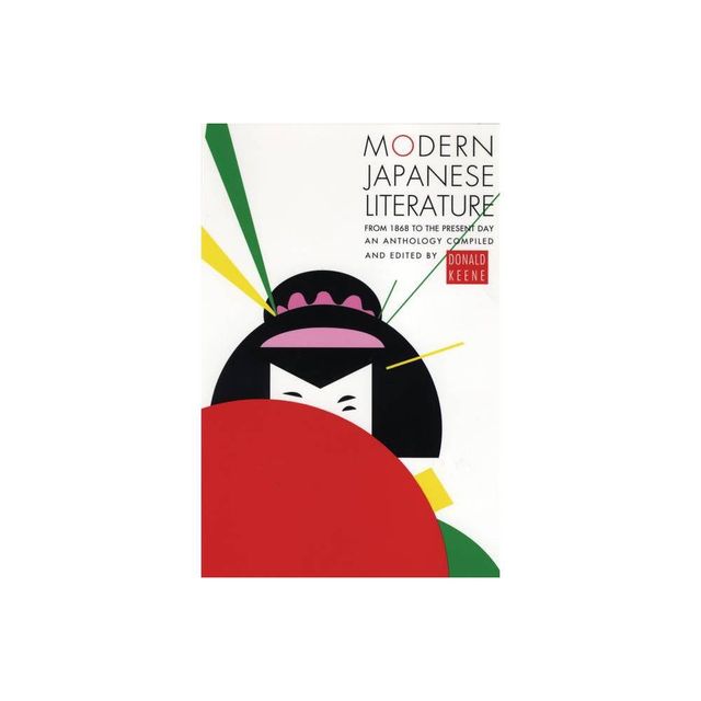 Modern Japanese Literature - by Donald Keene (Paperback)