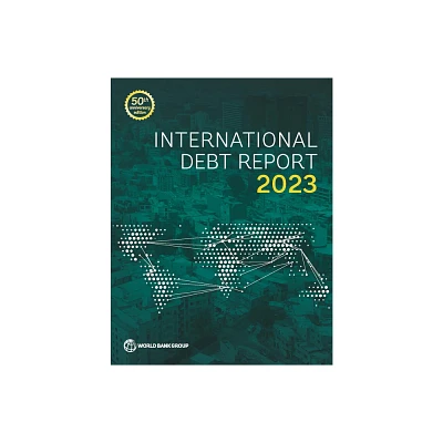 International Debt Report 2023 - by World Bank (Paperback)