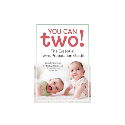 You Can Two! - by Jennifer Bonicelli & Meghan Hertzfeldt (Paperback)