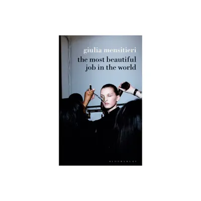 The Most Beautiful Job in the World - (Criminal Practice) by Giulia Mensitieri (Hardcover)